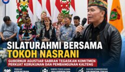 Silaturahmi Bersama Tokoh Nasrani, Gubernur Agustiar Sabran Tegaskan Komitmen Perkuat Kerukunan dan Pembangunan Kalteng