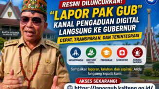 Permudah Aspirasi Masyarakat, Pemprov Kalteng Resmi Hadirkan “Lapor Pak Gub” sebagai Sistem Pengaduan Satu Pintu yang Cepat, Transparan, dan Responsif