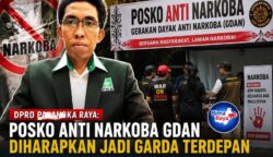 Posko Anti Narkoba GDAN Dinilai Strategis Perkuat Peran Masyarakat, DPRD Palangka Raya Dorong Edukasi dan Pengawasan Lingkungan