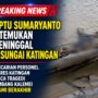 Aiptu Sumaryanto Ditemukan Meninggal di Sungai Katingan, Pencarian Personel Polres Katingan Pasca Tragedi Tumbang Kalemei Resmi Berakhir