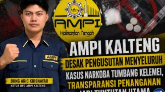 AMPI Kalteng Desak Pengusutan Menyeluruh Kasus Narkoba Tumbang Kelemei, Transparansi Penanganan Jadi Tuntutan Utama