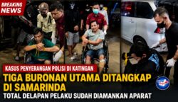 Tiga Buronan Utama Penyerangan Polisi di Katingan Ditangkap di Samarinda, Total Delapan Pelaku Sudah Diamankan Aparat