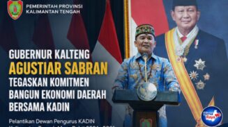 Gubernur Agustiar Sabran Tegaskan Investasi di Kalteng Harus Utamakan Masyarakat dan Tenaga Kerja Lokal