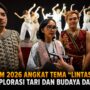 Bukan Sekadar Tari, CKCM 2026 Ajak Penonton Mengarungi 'Lintasan' Ekosistem Budaya Kalimantan