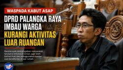 Hadapi Ancaman Kabut Asap, DPRD Palangka Raya Dorong Pemerintah Perkuat Pencegahan Karhutla