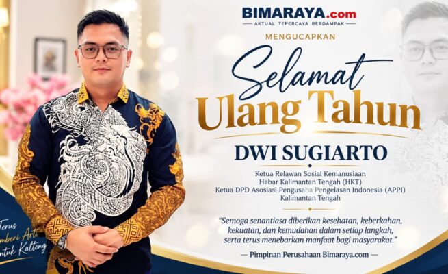 Pimpinan Bimaraya.com Sampaikan Ucapan Selamat Ulang Tahun untuk Dwi Sugiarto, Harapkan Terus Menebar Manfaat bagi Masyarakat Kalteng
