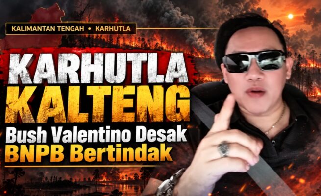 Tokoh Pemuda Bush Valentino Lambung Desak BNPB dan Presiden Turun Tangan Hentikan Karhutla di Kalteng: "Hancur Pak, Kami Perlahan Mati"
